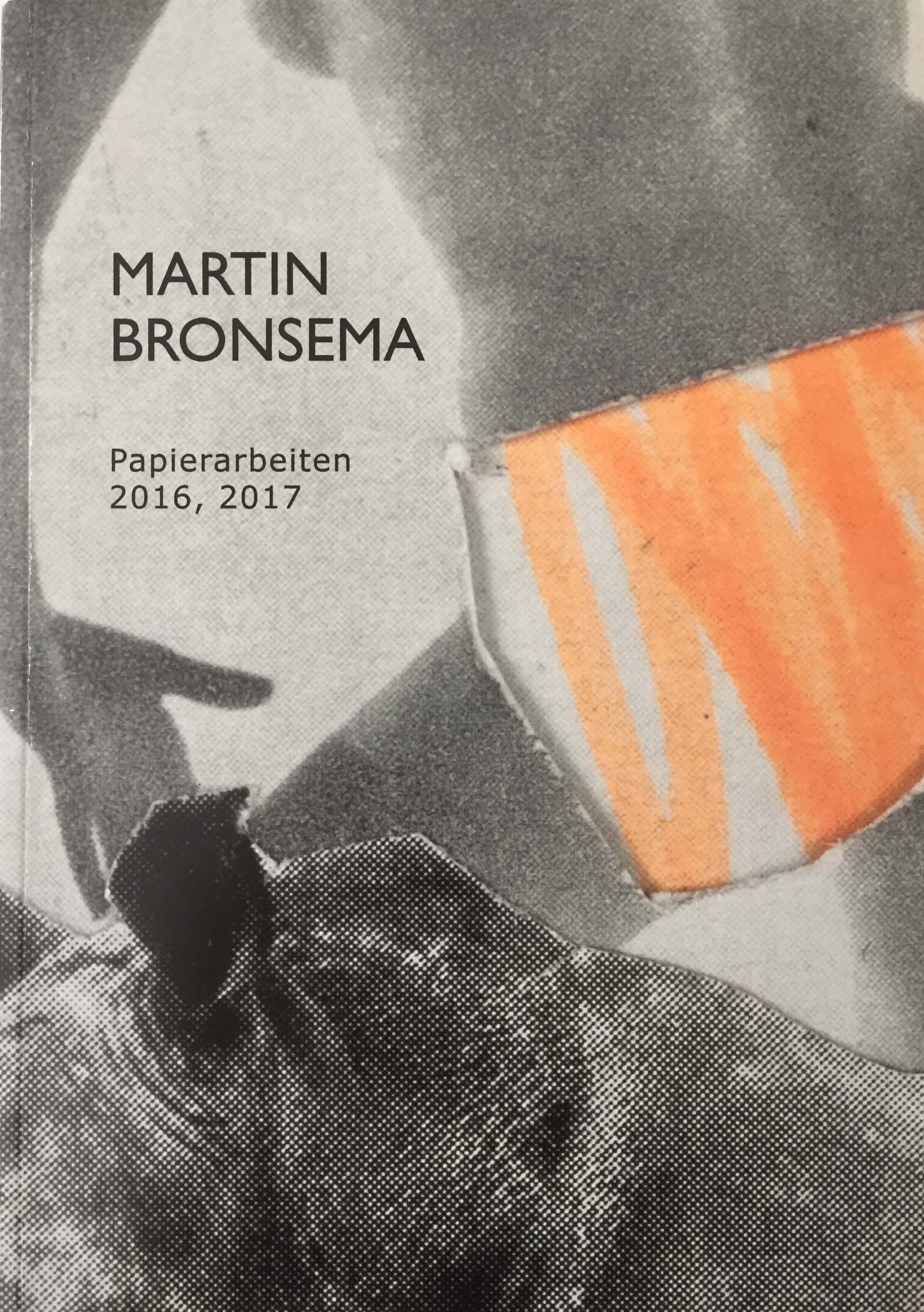 MARTIN BRONSEMA – EINBRECHENDE IDYLLE