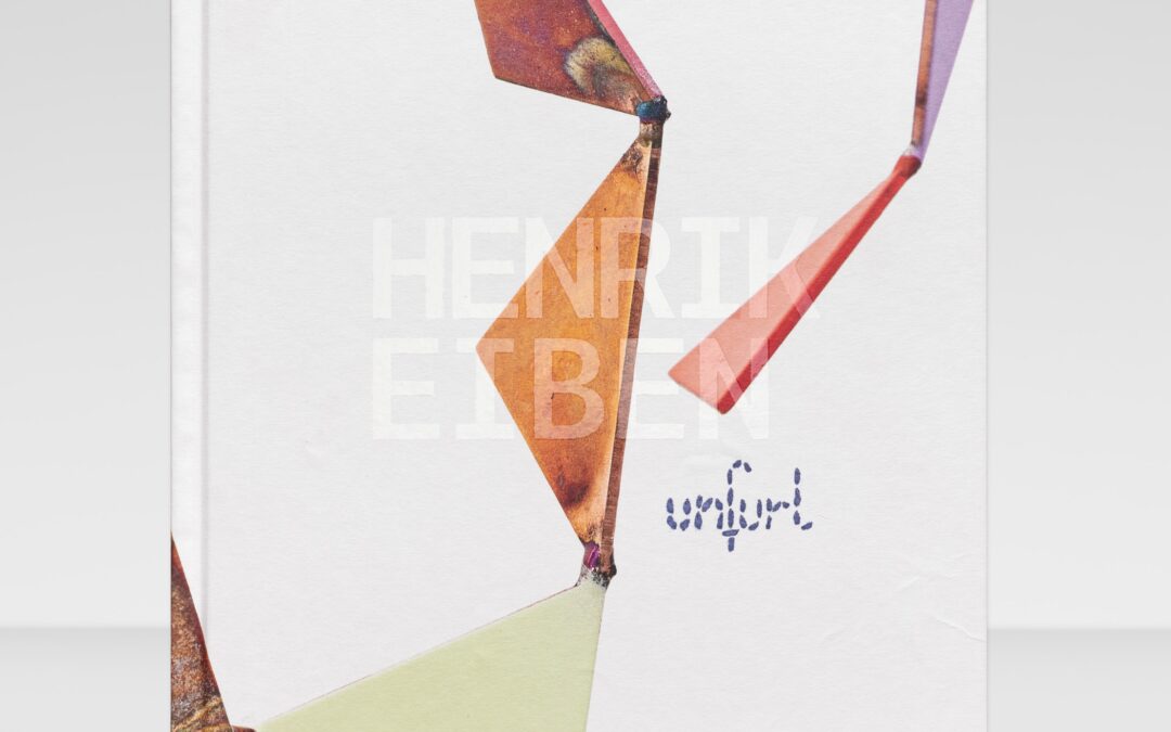 Henrik Eiben – Unfurl